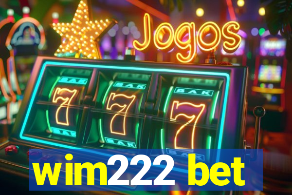 wim222 bet